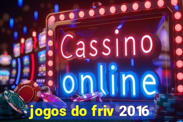 jogos do friv 2016